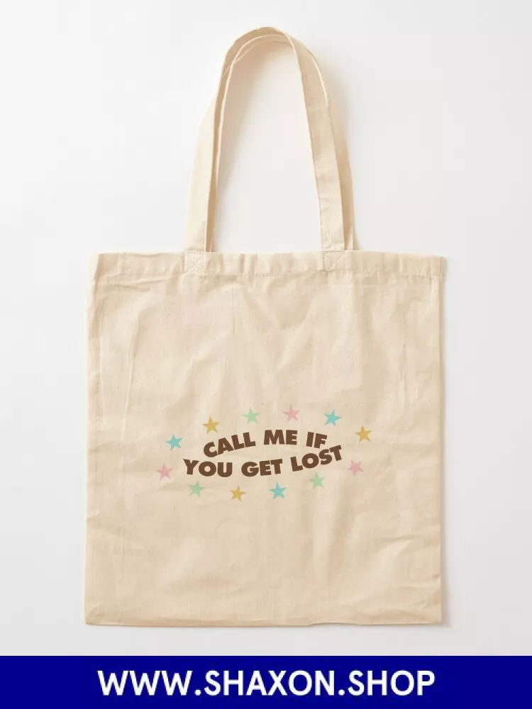 Call ME If You Get Lost Tote Bag